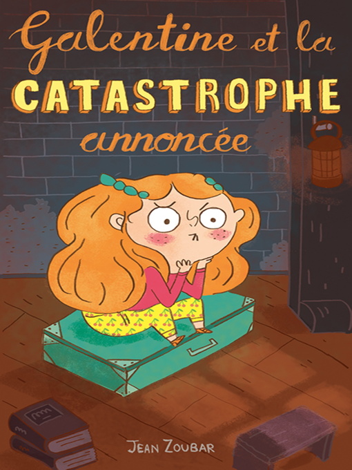 Title details for Galentine et la catastrophe annoncée by Jean Zoubar - Wait list